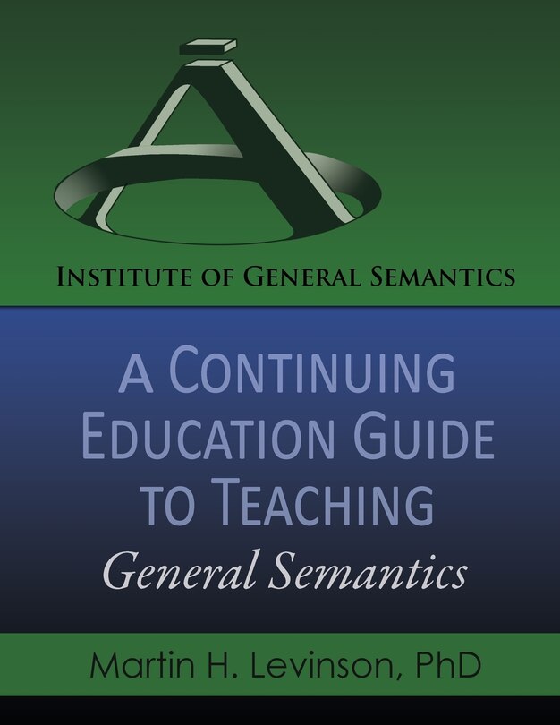 Couverture_A Continuing Education Guide to Teaching General Semantics