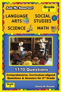 Front cover_Ask Me Smarter! Language Arts, Social Studies, Science, and Math - Grade 2