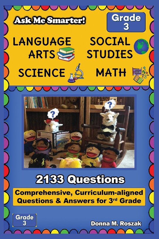 Front cover_Ask Me Smarter! Language Arts, Social Studies, Science, and Math - Grade 3