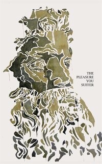 Front cover_The Pleasure You Suffer