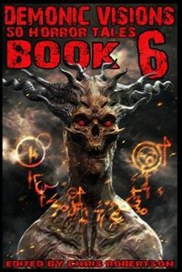 Couverture_Demonic Visions 50 Horror Tales Book 6
