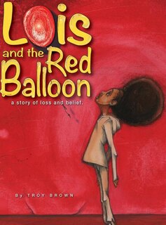 Front cover_Lois and the Red Balloon