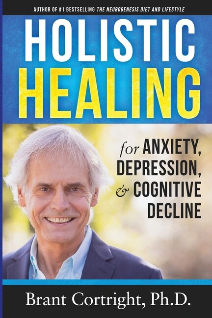 Couverture_Holistic Healing for Anxiety, Depression, and Cognitive Decline