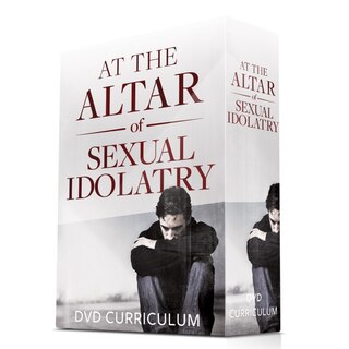 Couverture_At the Altar of Sexual Idolatry DVD Curriculum