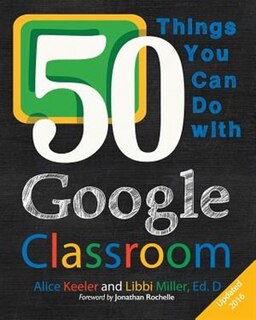 Front cover_50 Things You Can Do With Google Classroom