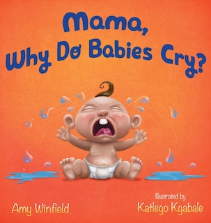 Front cover_Mama, Why Do Babies Cry?