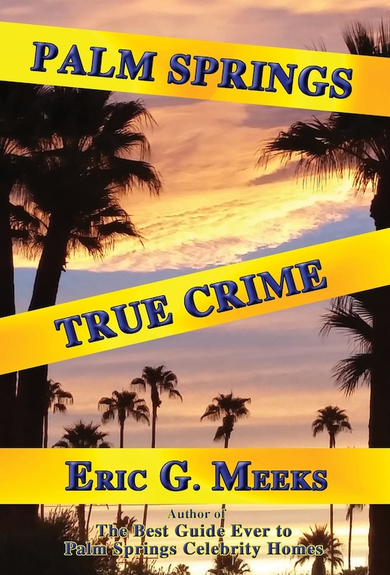 Front cover_Palm Springs True Crime