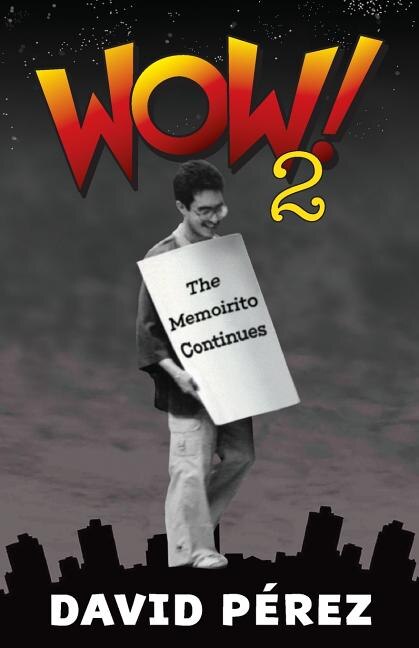Wow! 2: The Memoirito Continues...
