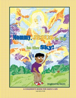 Front cover_Mommy, Jesus is Up in the Sky!