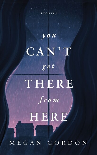 Front cover_You Can't Get There From Here