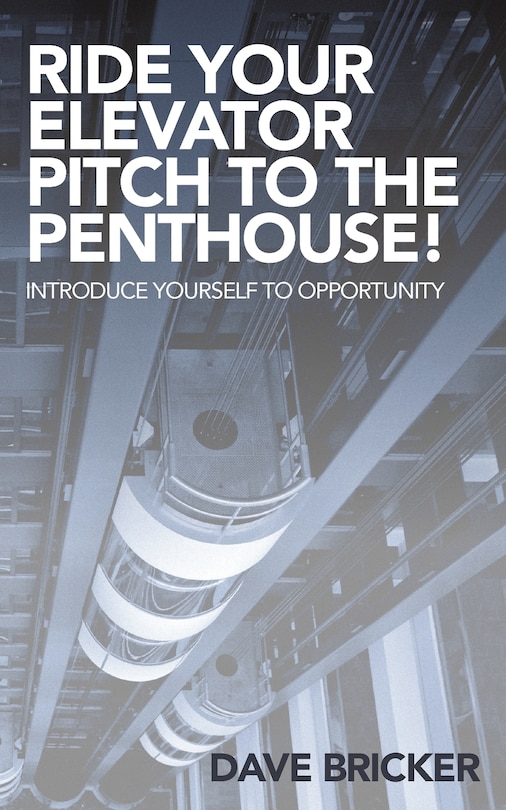 Couverture_Ride Your Elevator Pitch to the Penthouse