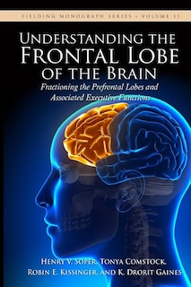 Couverture_Understanding the Frontal Lobe of the Brain