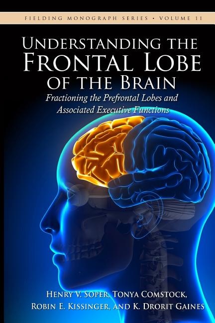 Couverture_Understanding the Frontal Lobe of the Brain