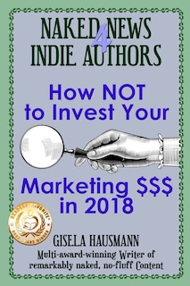 Couverture_Naked News for Indie Authors How NOT to Invest Your Marketing $$$