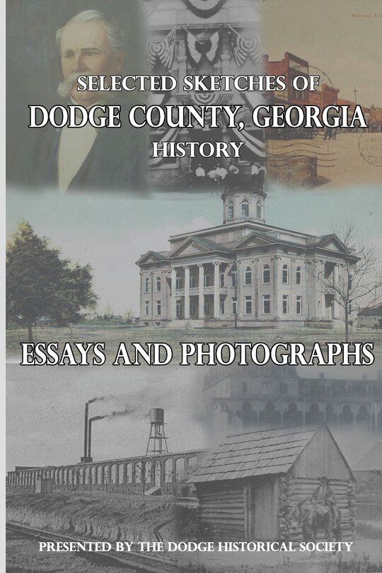 Front cover_Selected Sketches of Dodge County, Georgia History