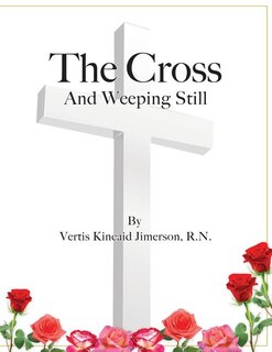 Front cover_The Cross and Weeping Still