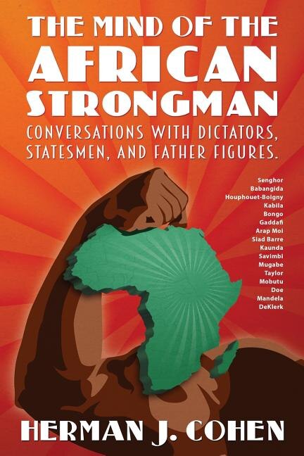 Front cover_THE MIND OF THE AFRICAN STRONGMAN
