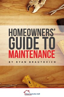 Front cover_Homeowners' Guide to Maintenance