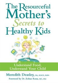 Front cover_The Resourceful Mother's Secrets to Healthy Kids