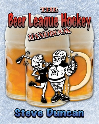 Couverture_The Beer League Hockey Handbook