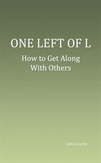 One Left of L: How to Get Along with Others
