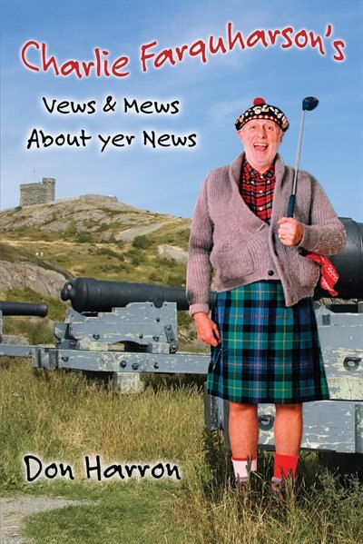 Charlie Farquharson’s Vews & Mews about yer News