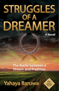 Struggles of a Dreamer: The Battle Between a Dream and Tradition