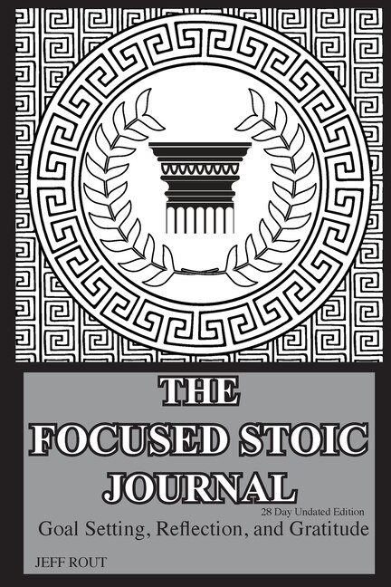 Front cover_The Focused Stoic Journal 28 Day Undated Edition
