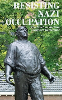 Front cover_Resisting Nazi Occupation