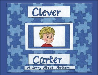 Front cover_Clever Carter:A Story About Autism