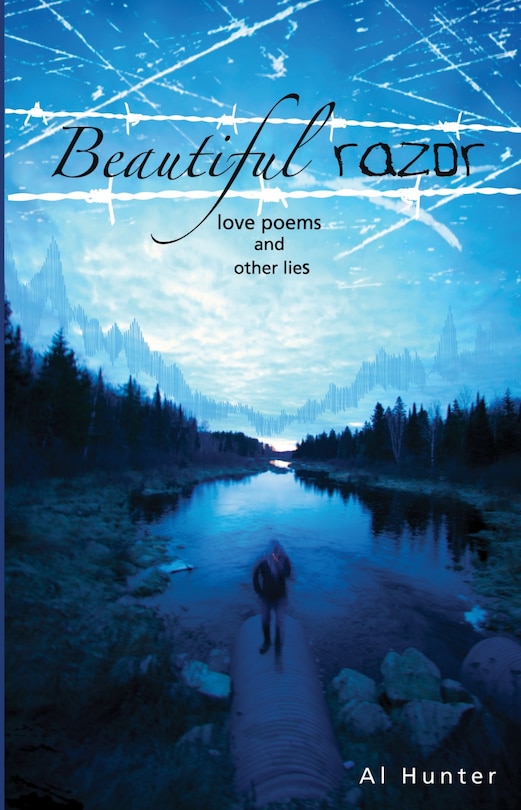 Beautiful Razor: Love Poems & Other Lies