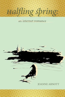 Halfling Spring: An Internet Romance