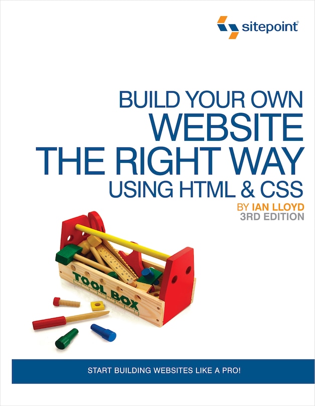 Front cover_Build Your Own Website The Right Way Using HTML & CSS