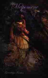 Melpomene by Gwendolyn Taunton