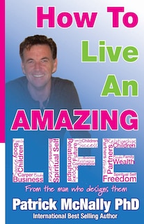 Front cover_How To Live An Amazing Life