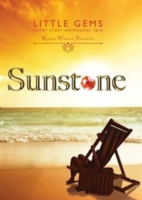 Sunstone: Little Gems 2016 RWA Short Story Anthology