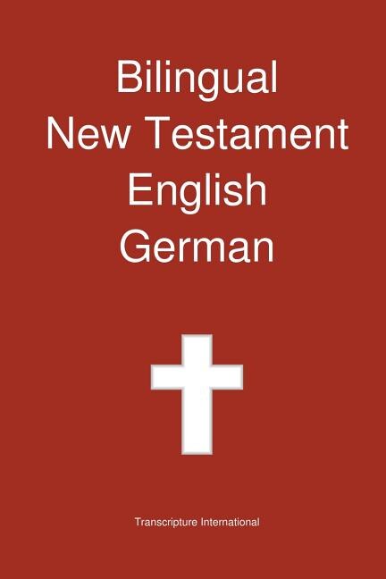 Couverture_Bilingual New Testament, English - German