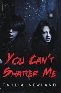 Front cover_You Can't Shatter Me