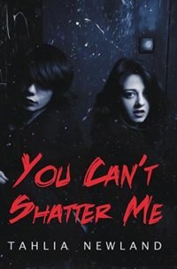 Front cover_You Can't Shatter Me