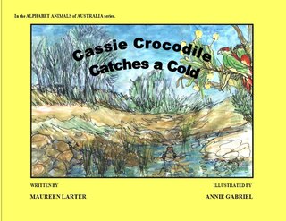 Front cover_Cassie Crocodile Catches a Cold