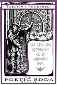 The Poetic Edda - Illustrated: Tolkien's Bookshelf #2