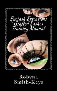 Couverture_Eyelash Extensions Grafted Lashes Training Manual