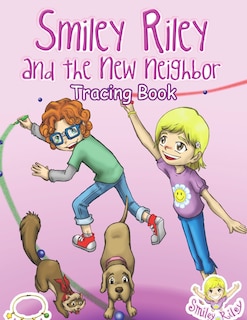 Front cover_Smiley Riley and the New Neighbor Tracing Book