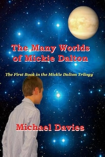 The Many Worlds of Mickie Dalton