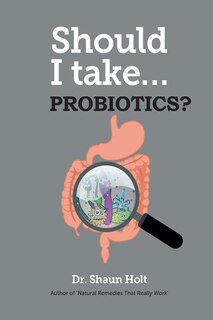 Front cover_Should I Take Probiotics?