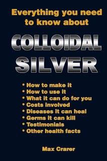 Couverture_Everything You Need To Know About Colloidal Silver