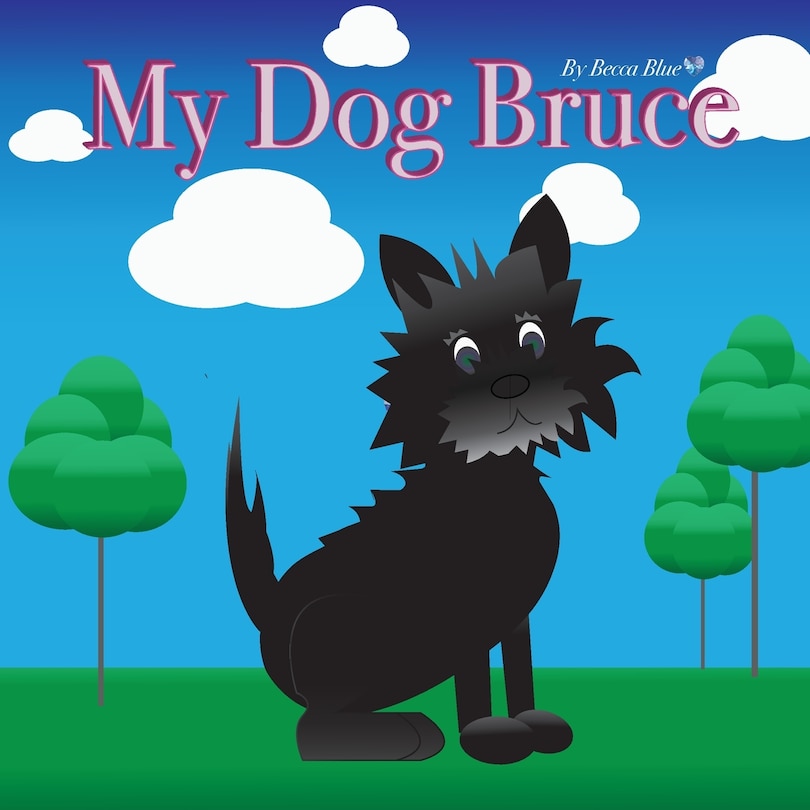 Front cover_My Dog Bruce