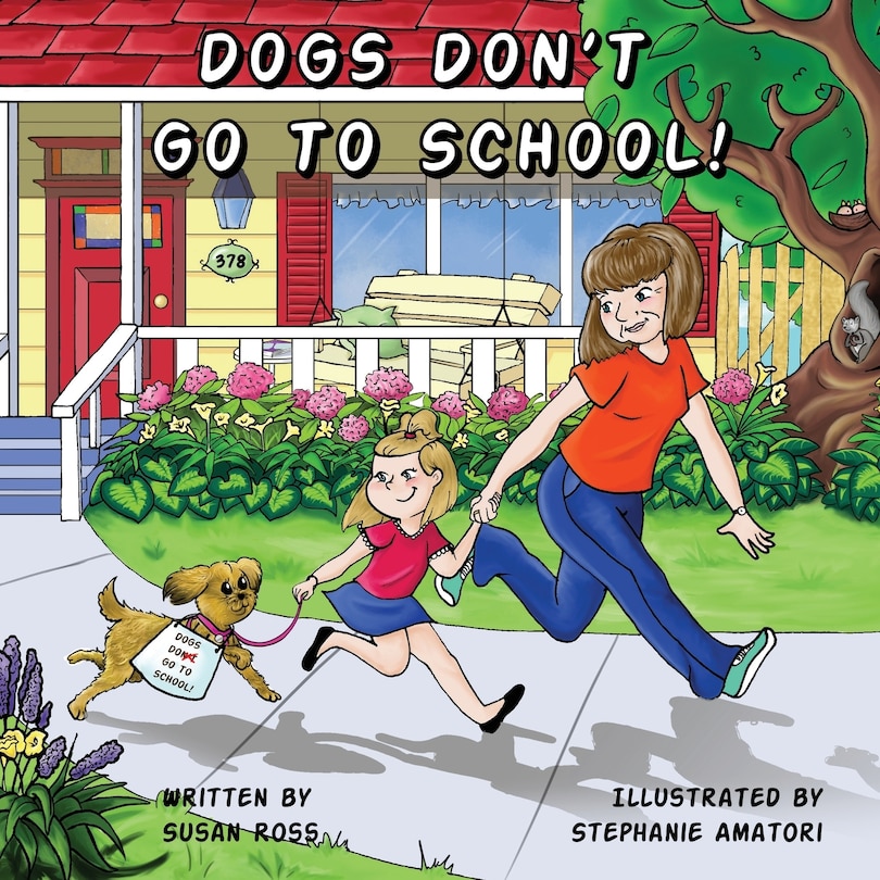 Dogs Don't Go to School