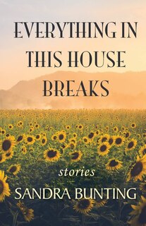 Front cover_Everything In This House Breaks