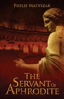 Front cover_The Servant of Aphrodite